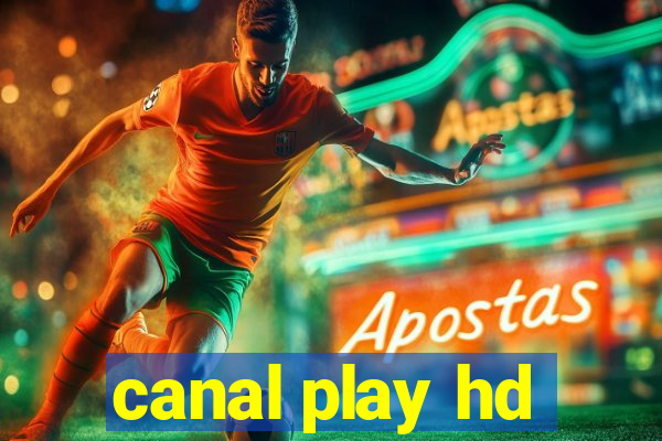 canal play hd